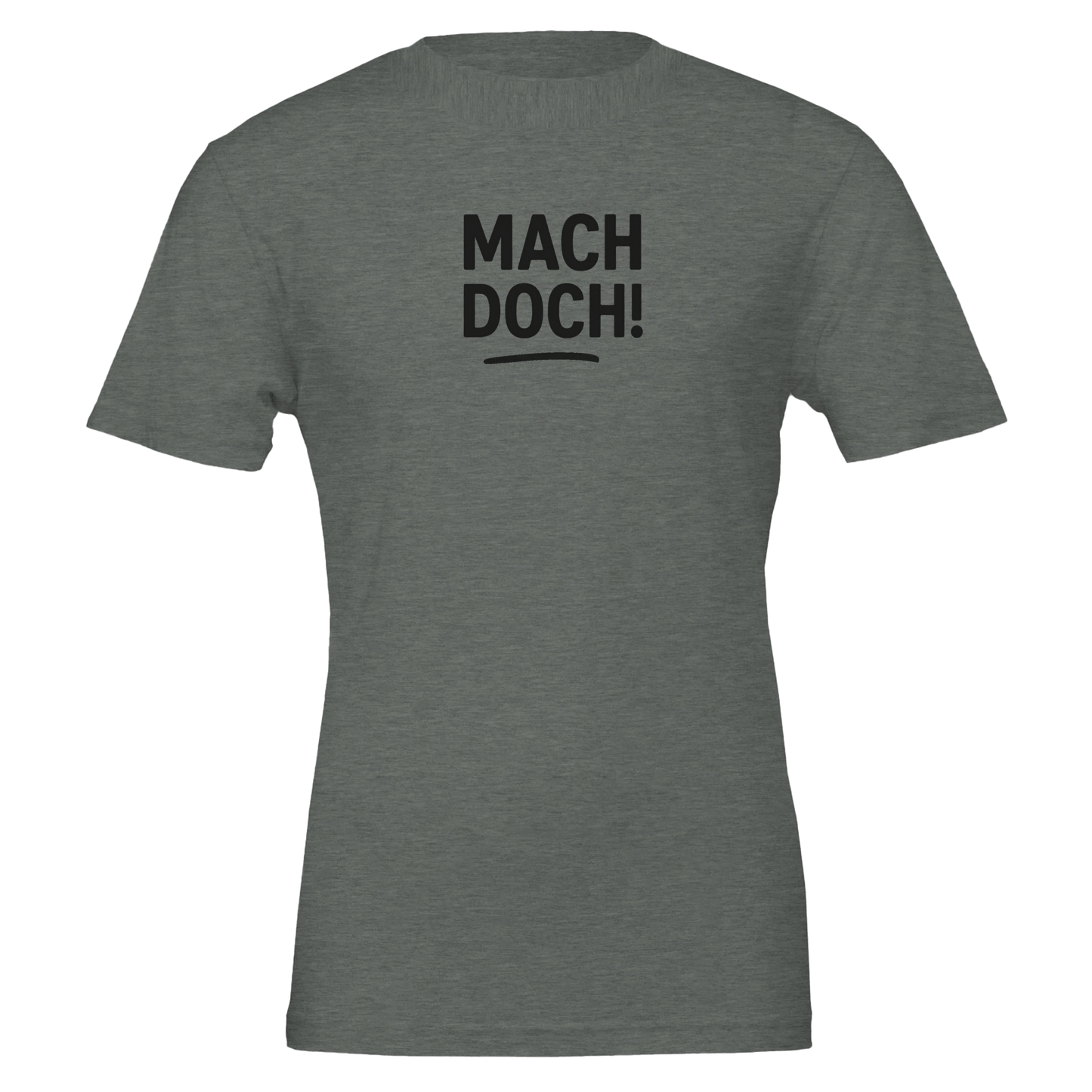 Unisex T-Shirt – Mach doch! – Fun Shirt für Alltag & Freizeit - Zauberwerk