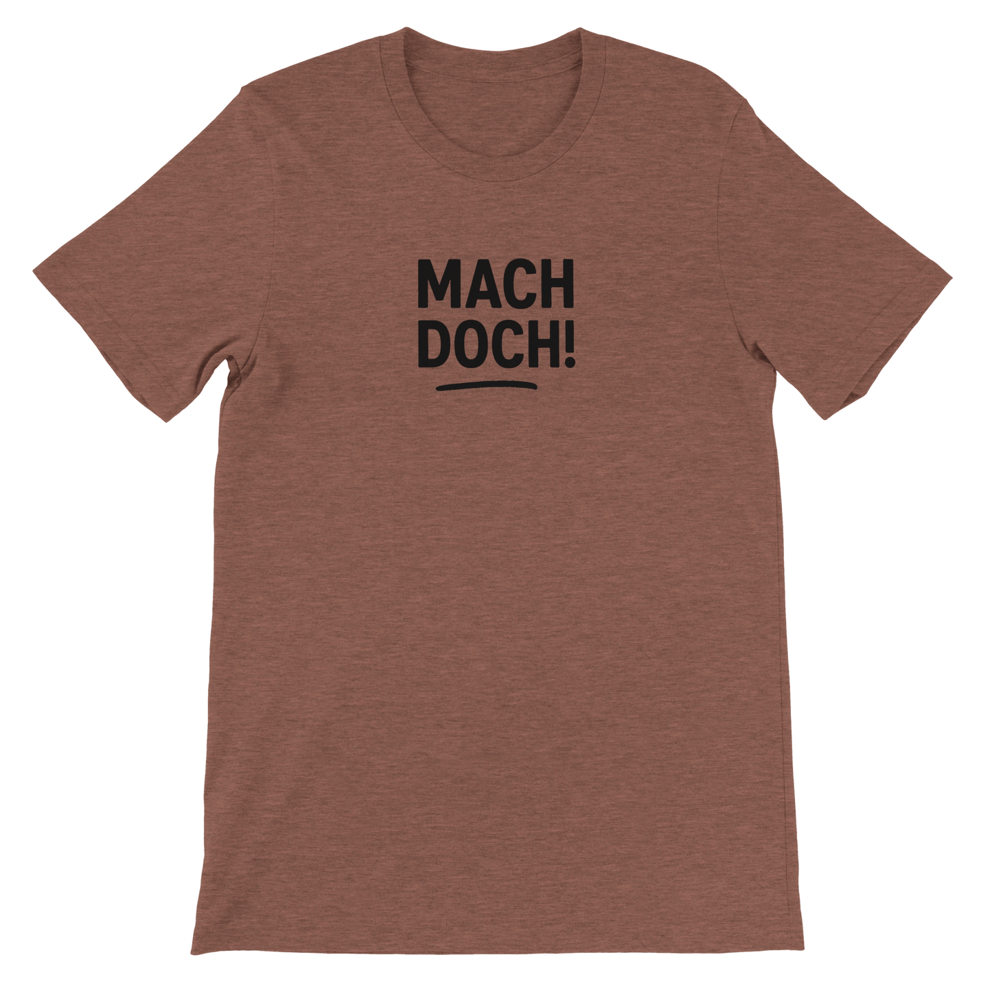 Unisex T-Shirt – Mach doch! – Fun Shirt für Alltag & Freizeit - Zauberwerk