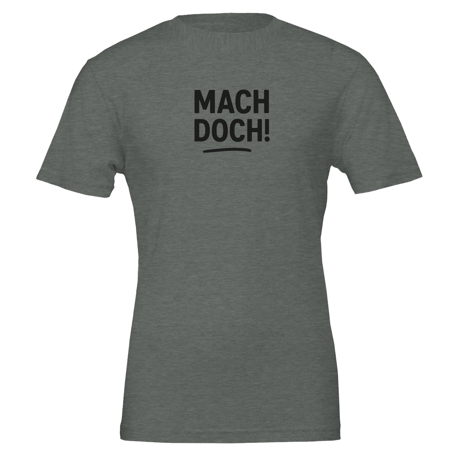 Unisex T-Shirt – Mach doch! – Fun Shirt für Alltag & Freizeit - Zauberwerk