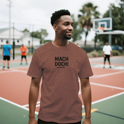 Unisex T-Shirt – Mach doch! – Fun Shirt für Alltag & Freizeit - Zauberwerk