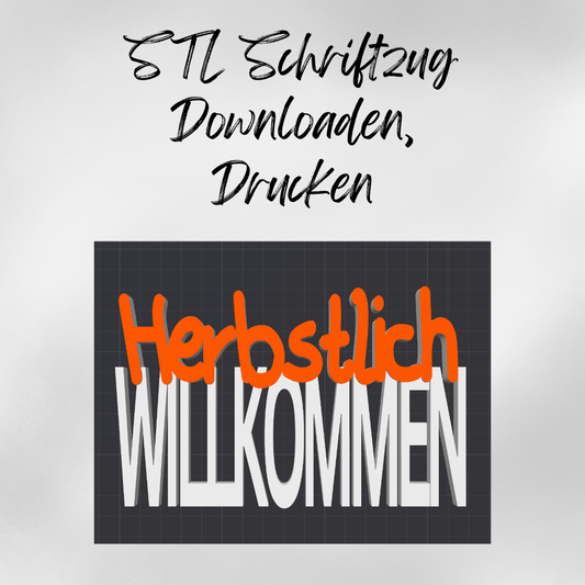 STL - Datei Schriftzug Herbstlich Willkommen – 3D - Druck Vorlage mit kommerzieller Nutzung - Zauberwerk