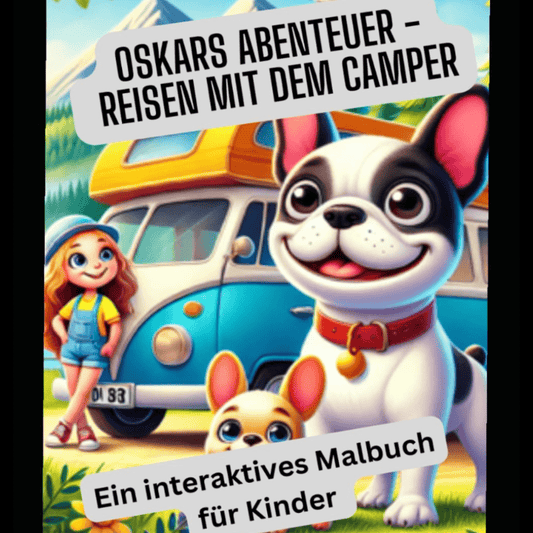Oskars Abenteuer – Reisen mit dem Camper / Malbuch mit Story / PDF DATEI - Zauberwerk