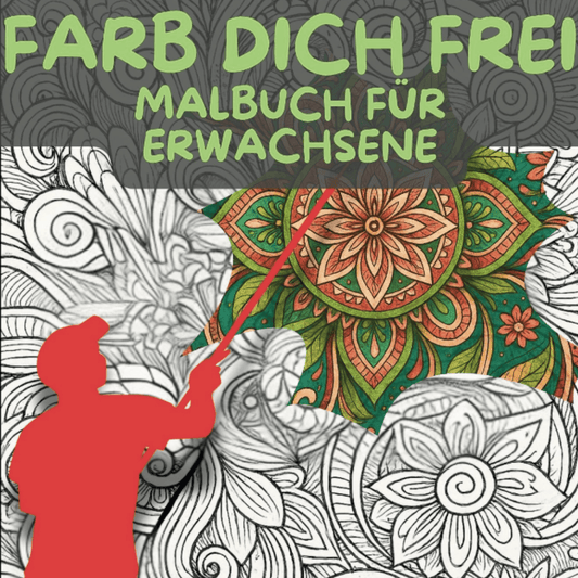 Farb dich frei – Malbuch für Erwachsene Entspannung, Spaß & ein Hauch Wahnsinn / PDF Download - Zauberwerk