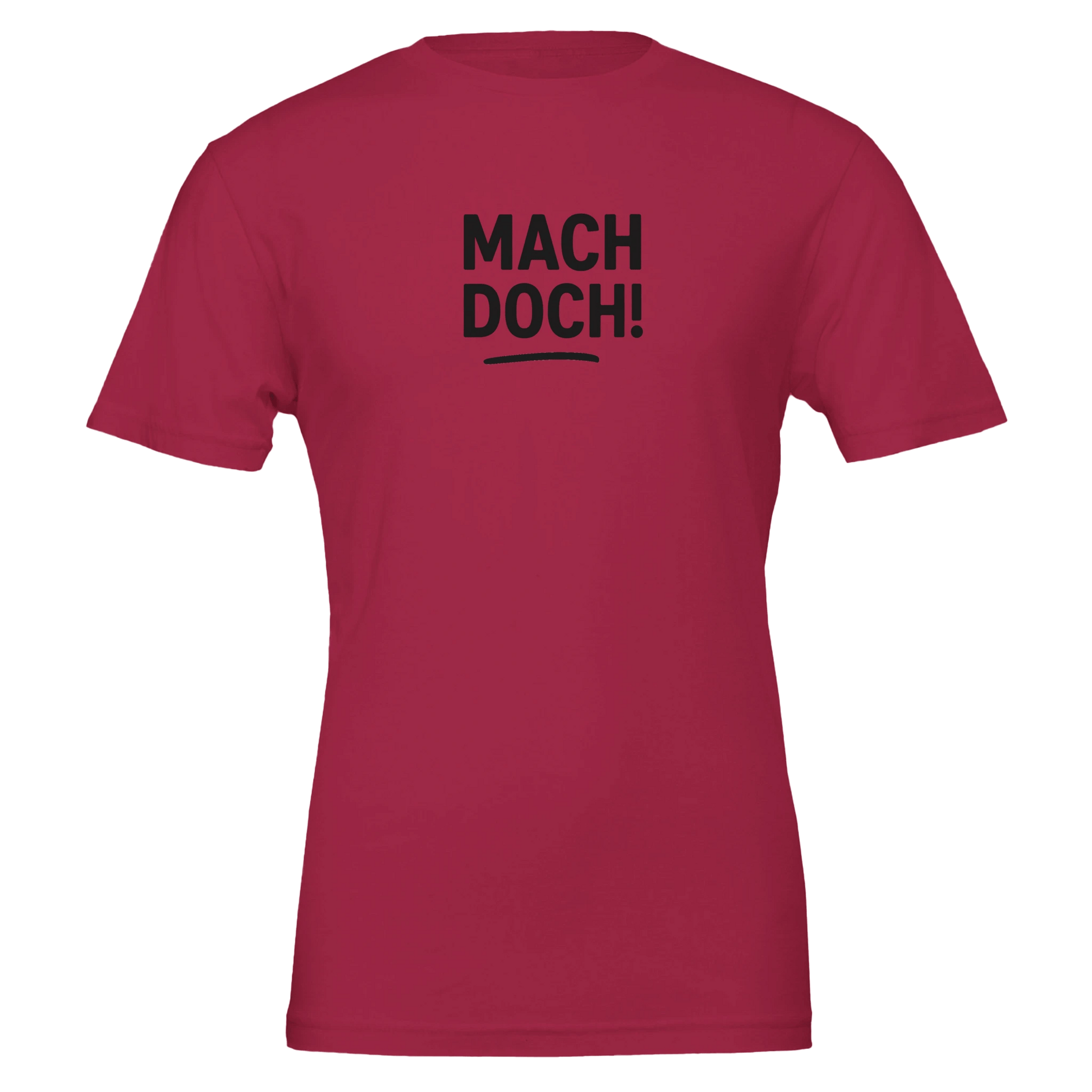 Unisex T-Shirt – Mach doch! – Fun Shirt für Alltag & Freizeit - Zauberwerk