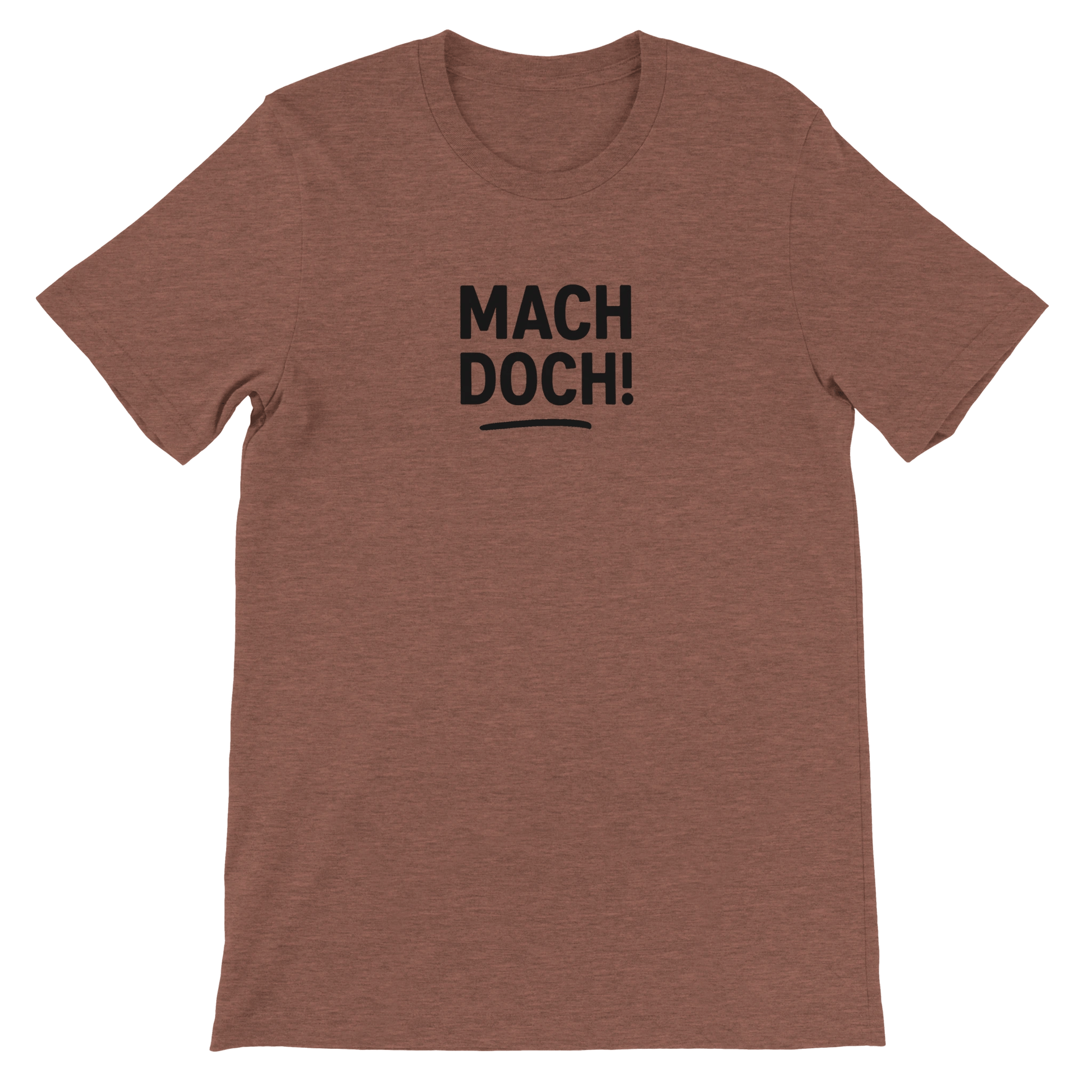 Unisex T-Shirt – Mach doch! – Fun Shirt für Alltag & Freizeit - Zauberwerk